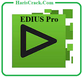 EDIUS Pro Crack